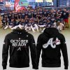 Atlanta Braves October Ready 2024 MLB Postseason Red Version Hoodie T-Shirt