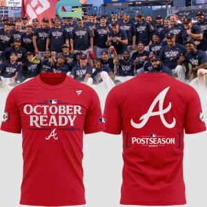 Atlanta Braves October Ready 2024 MLB Postseason Red Version Hoodie T-Shirt