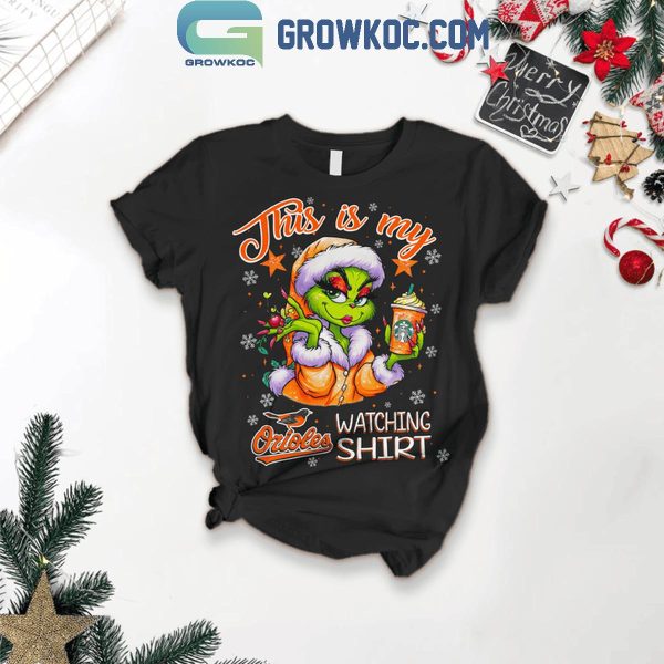 Baltimore Orioles This Is My Watching Shirt Grinch Fleece Pajamas Set