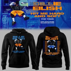 Billie Eilish 2024 Hit Me Hard And Soft Tour Schedule For Fan Hoodie T-Shirt