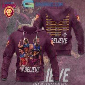 Brisbane Lions AFL 2024 Champions Believe Final In Australia Hoodie T-Shirt