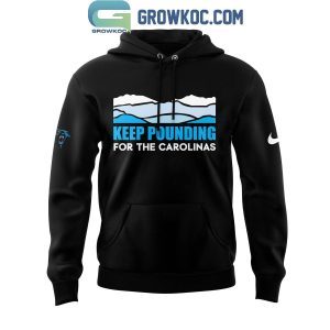 Carolina Panthers Keep Pounding For The Carolinas Hoodie T-Shirt