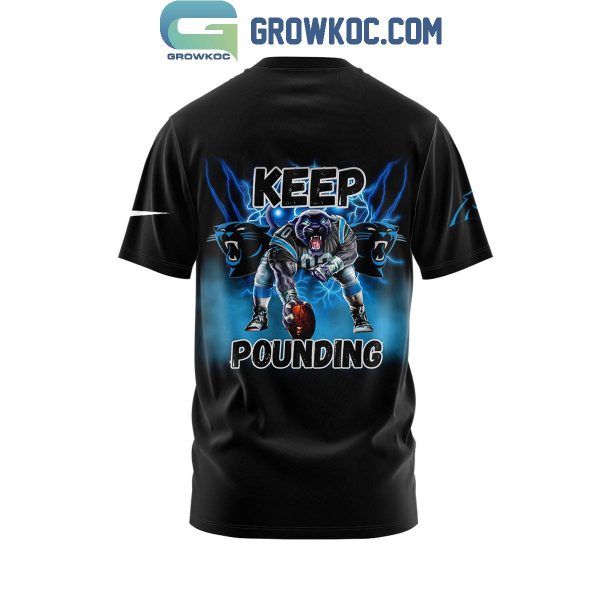 Carolina Panthers Keep Pounding For The Carolinas Hoodie T-Shirt