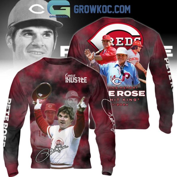 Cincinnati Reds The Hit King Forever In Our Hearts Pete Rose Hoodie T-Shirt