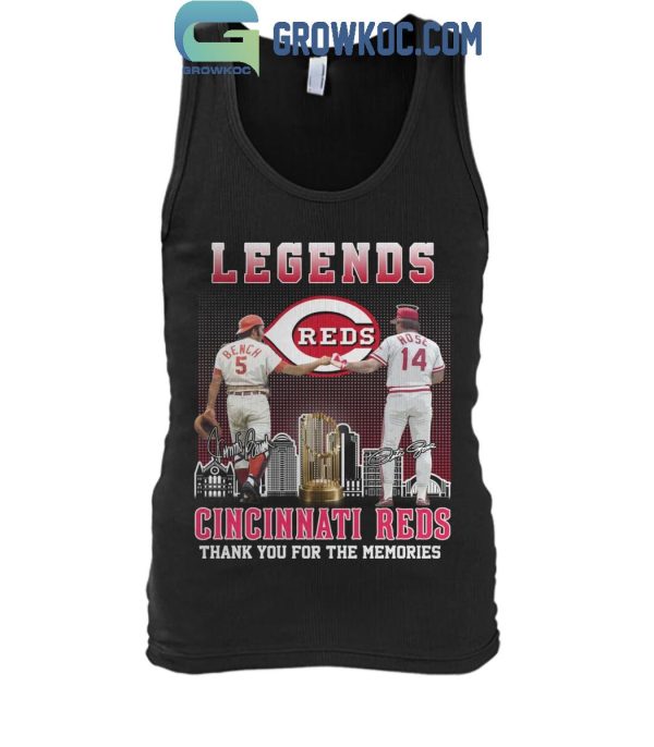 Cincinnati Reds The Legends Peter Rose Johnny Bench Thank You For The Memories T-Shirt