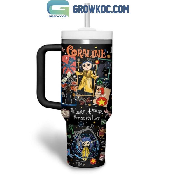 Coraline Be Wise Be Brave Be Tricky Halloween 2024 Personalized 40oz Tumbler Black