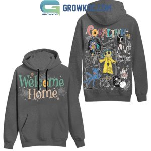 Coraline Halloween Welcome Home Sweet Home Hoodie T-Shirt