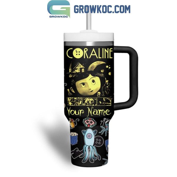 Coraline Halloween Welcome Home Sweet Home Personalized 40oz Tumbler