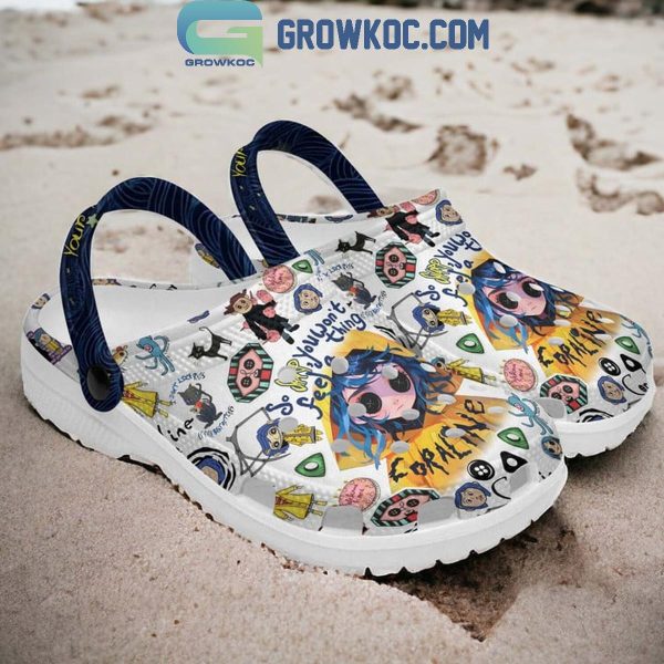 Coraline You Won’t Feel A Thing Personalized Crocs Clogs