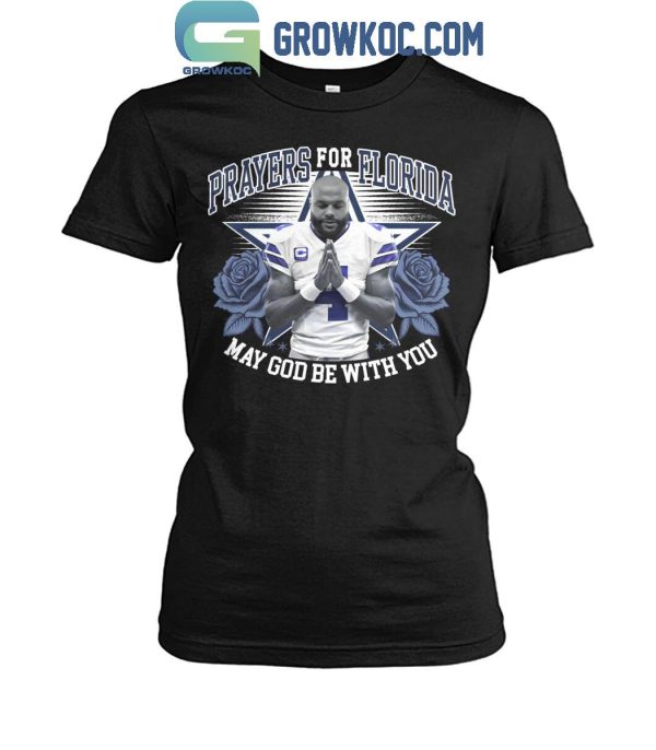 Dallas Cowboys Dak Prescott Prayers For Florida May God Be With You T-Shirt