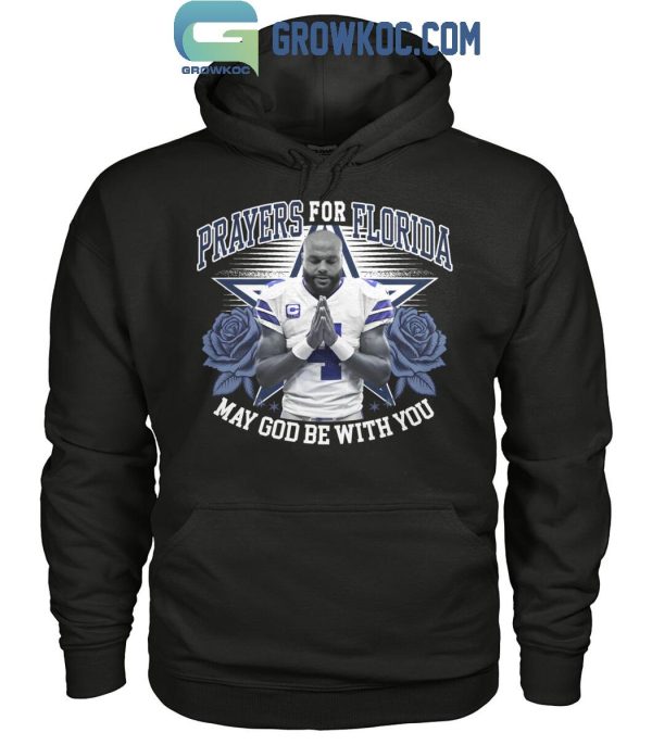 Dallas Cowboys Dak Prescott Prayers For Florida May God Be With You T-Shirt