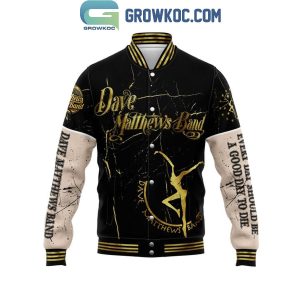 Dave Matthews Band Everyday Is A Good Day To Die Hall Of Fame Baseball Jacket