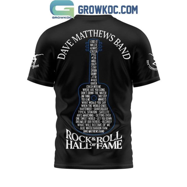 Dave Matthews Band Introduction 2024 Hall Of Fame Rock And Roll Hoodie T-Shirt