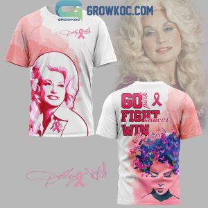 Dolly Parton Go Pink Fight Cancer Win The Fight Hoodie T-Shirt