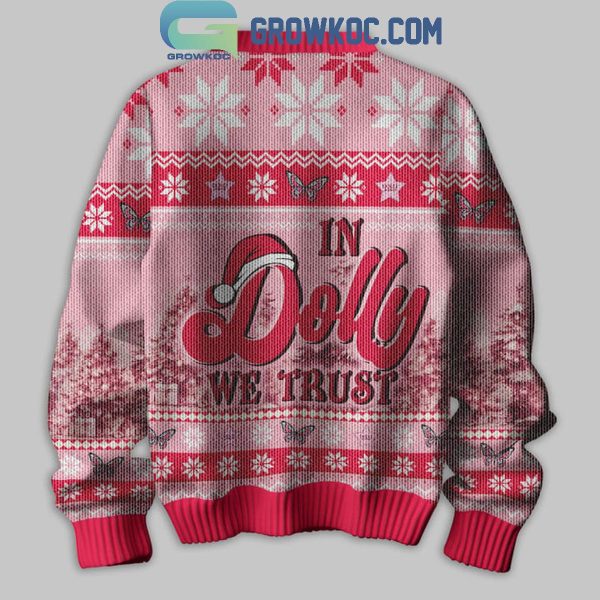 Dolly Parton In Dolly We Trust Have A Holly Dolly Christmas Ugly Sweater