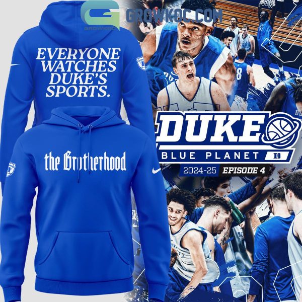 Duke Blue Devils Everyone Watches Duke’s Sport Hoodie T-Shirt