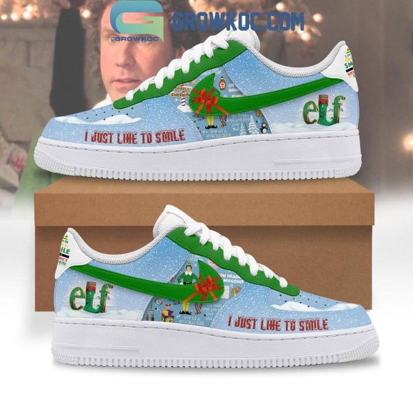 Elf Christmas 2024 I Just Like To Smile Air Force 1 Shoes