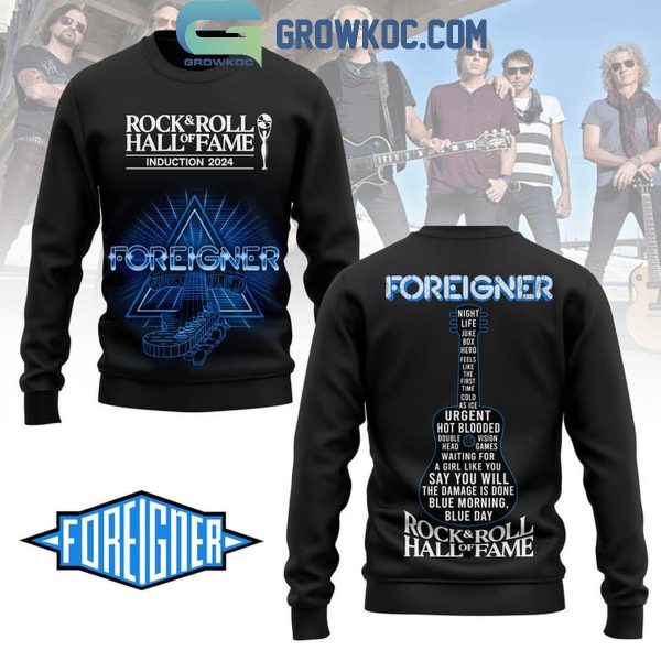 Foreigner Introduction 2024 Hall Of Fame Rock And Roll Hoodie T-Shirt