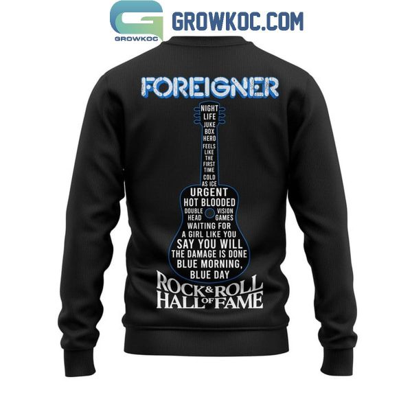 Foreigner Introduction 2024 Hall Of Fame Rock And Roll Hoodie T-Shirt