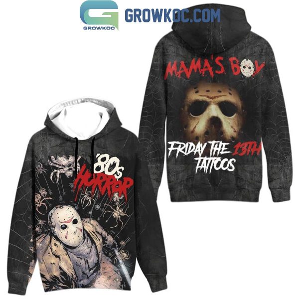 Friday The 13th Tattoos Mama’s Boys ’80s Horror Halloween Hoodie T-Shirt