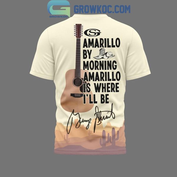 George Strait Amarillo By Morning Is Where I’ll Be Strait Hoodie T-Shirt