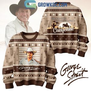 George Strait Gotta Go Now Baby If I Hurry I Can Make Cheyenne Ugly Sweater