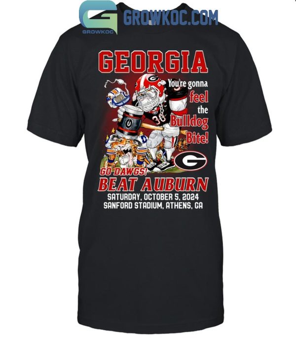 Georgia Bulldogs Go Dawgs Beat Auburn Tigers Feel The Bulldogs Bite T-Shirt