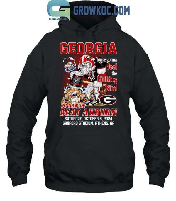 Georgia Bulldogs Go Dawgs Beat Auburn Tigers Feel The Bulldogs Bite T-Shirt