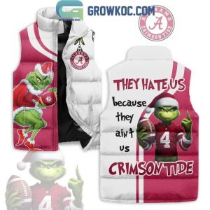 Grinch Alabama Crimson Tide They Hate Us Because They Ain’t Us Sleeve Puffer Jacket