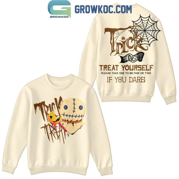 Halloween Trick Or Treat Yourself Please Take One To Be Fair Hoodie T-Shirt