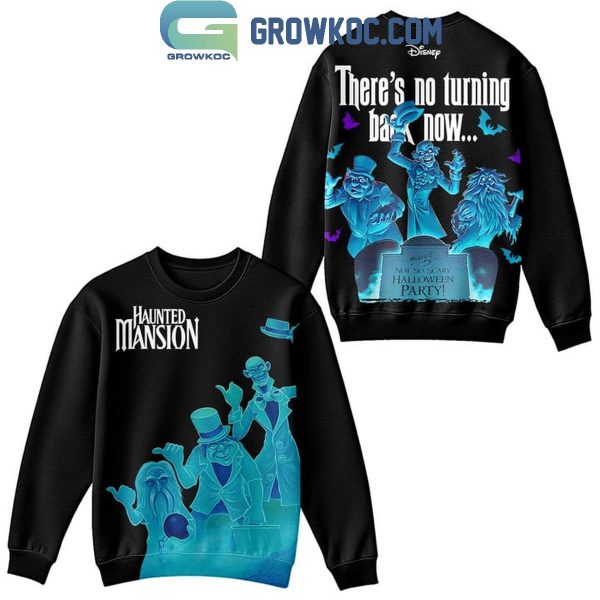 Haunted Mansion There’s No Turning Back Now Hoodie T-Shirt