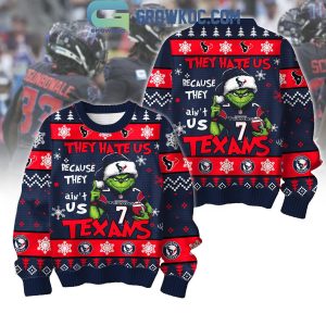 Houston Texans Grinch In Christmas They Hate Us Because They Ain’t Us Texans Ugly Sweater