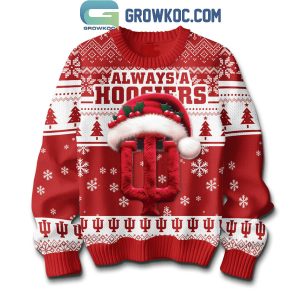 Indiana Hoosiers Always A Hoosiers Christmas Ugly Sweater