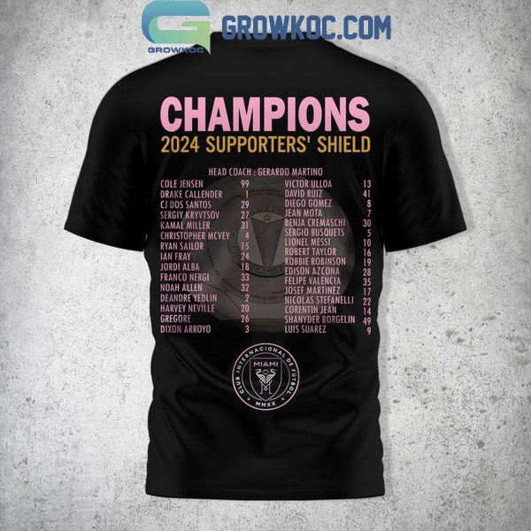 Inter Miami FC The Champions Of Supporter’s Shield 2024 Hoodie T-Shirt