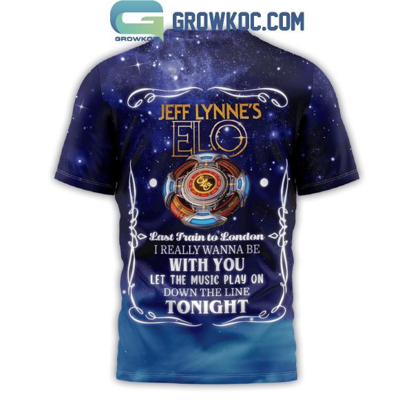 Jeff Lynne’s Elo Last Train To London I Really Wanna Be With You Hoodie T-Shirt