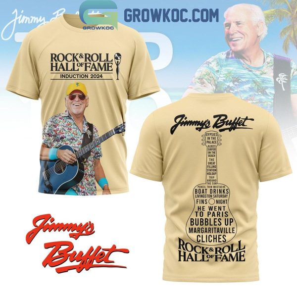 Jimmy Buffett Introduction 2024 Hall Of Fame Rock And Roll Hoodie T-Shirt