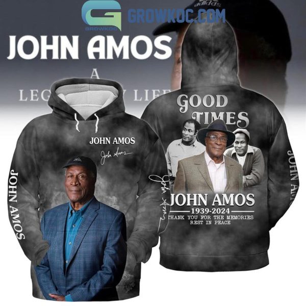 John Amos Good Times 1939-2024 Thank You For The Memories Hoodie T-Shirt