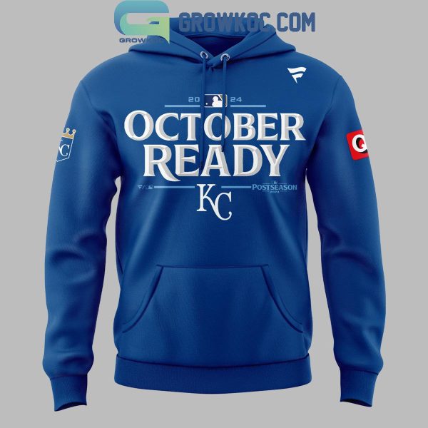 Kansas City Royals Hey Hey Hey Hey King October Ready 2024 Hoodie T-Shirt