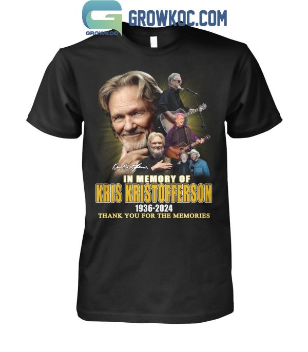 Kris Kristofferson 1936-2024 Thank You For The Memories Always In Our Memory T-Shirt