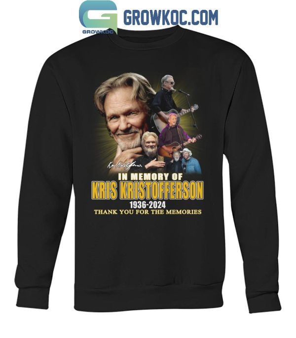 Kris Kristofferson 1936-2024 Thank You For The Memories Always In Our Memory T-Shirt