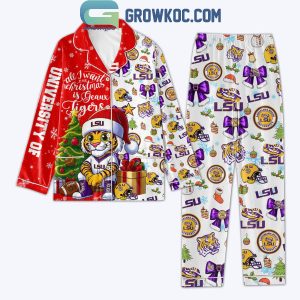 LSU Tigers All I Want For 2024 Christmas Is Geaux Tigers Polyester Pajamas Set