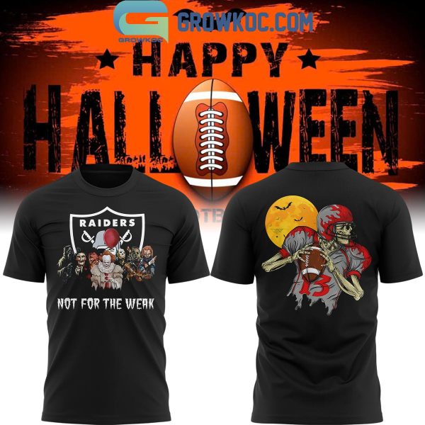 Las Vegas Raiders Halloween Not For The Weak Hoodie T-Shirt