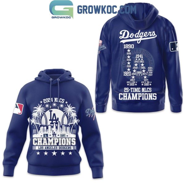 Los Angeles Dodgers 25th Time Of NLCS Champions National Champs 2024 Hoodie T-Shirt