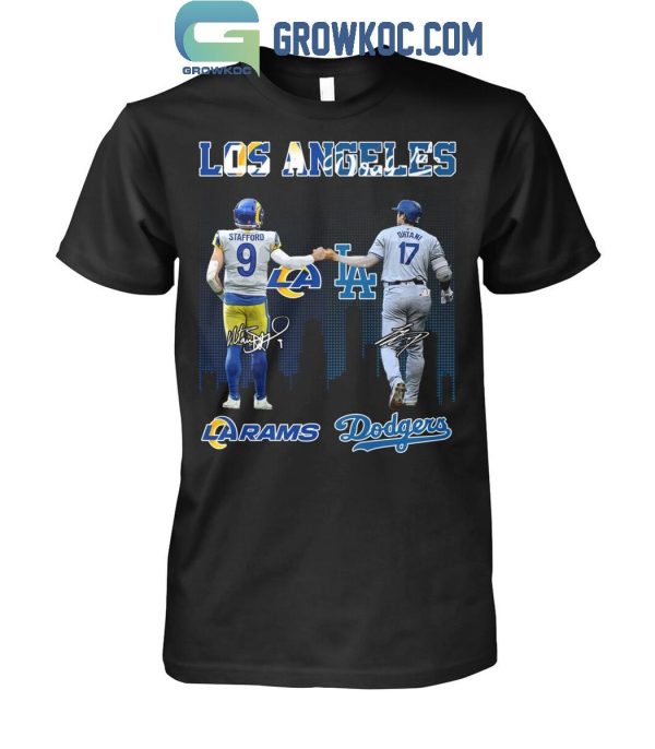 Los Angeles Rams Los Angeles Dodgers Proud Of The State T-Shirt