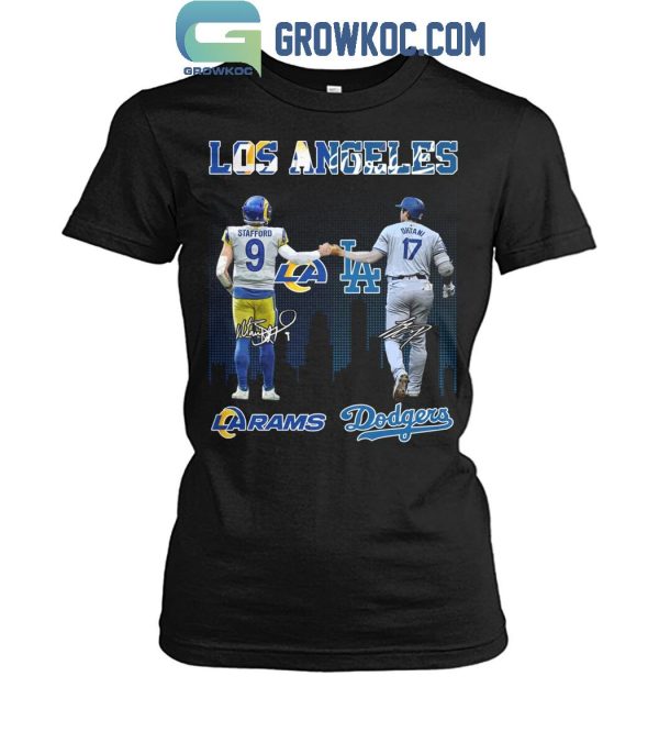 Los Angeles Rams Los Angeles Dodgers Proud Of The State T-Shirt