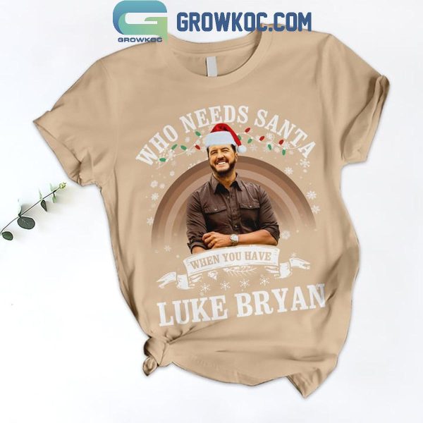 Luke Bryan Who Needs Santa When You Have Luke Bryan Fleece Pajamas Set