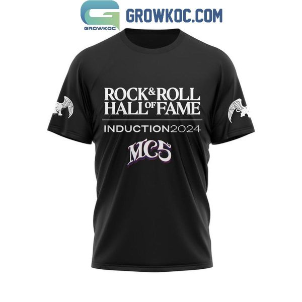 MC5 Hall Of Fame Introduction 2024 Rock And Roll Hoodie T-Shirt