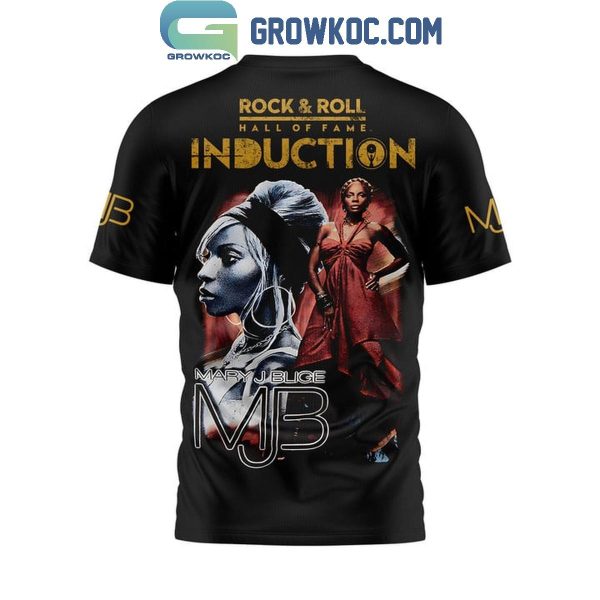 Mary J Blige Hall Of Fame Rock And Roll Introduction 2024 Hoodie T-Shirt