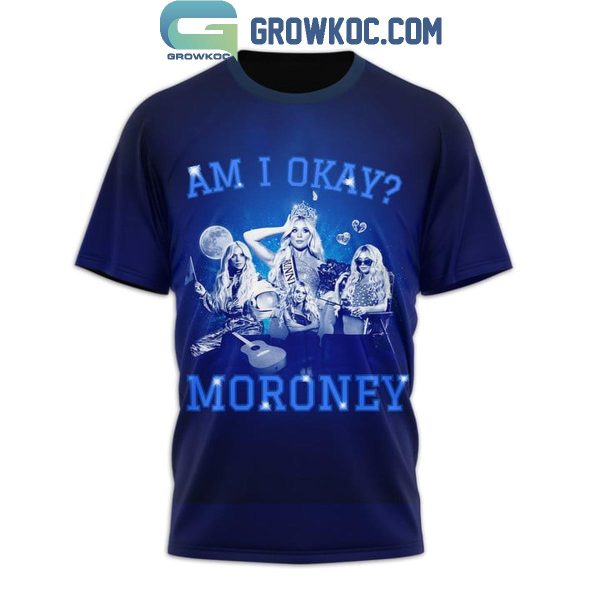 Megan Moroney Am I Okay Tour 2024 Hoodie T-Shirt