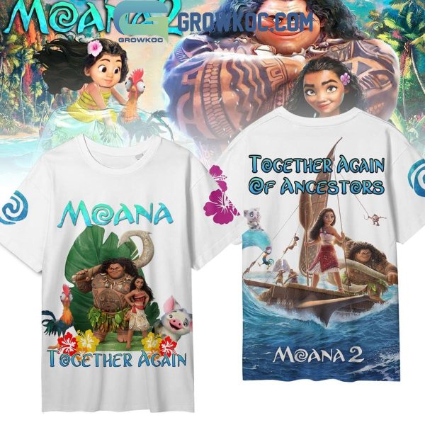 Moana 2 Together Again Of Ancestors Hoodie T-Shirt